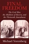 Michael Vorenberg, Michael (Brown University Vorenberg - Final Freedom