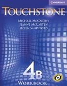 Jeanne McCarten, Michael McCarthy, Michael (University of Nottingham) McCarthy, Michael (University of Nottingham) Mccar Mccarthy, Michael Mccarten Mccarthy, Helen Sandiford - Touchstone Workbook 4b
