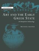 Michael Shanks, Clive Gamble, Colin Renfrew - Art and the Early Greek State
