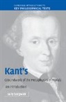 Sally Sedgwick - Kant''s Groundwork of the Metaphysics of Morals