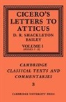 Cicero, Marcus Tullius Cicero, Marcus Tullius Shackleton Bailey Cicero, D. R. Shackleton Bailey, D. R. Shackleton-Bailey - Cicero: Letters to Atticus: Volume 1, Books 1-2