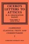 Cicero, Marcus Tullius Cicero, D. R. Shackleton Bailey, D. R. Shackleton-Bailey - Cicero: Letters to Atticus: Volume 5, Books 11-13
