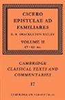 Cicero, Marcus Tullius Cicero, D. R. Shackleton Bailey, D. R. Shackleton-Bailey - Cicero: Epistulae Ad Familiares: Volume 2, 47-43 Bc