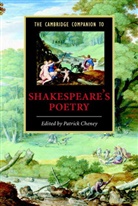 Patrick Cheney, Patrick Cheney - Cambridge Companion to Shakespeare''s Poetry