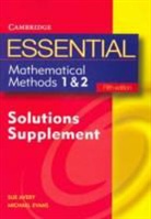Sue Avery, Michael Evans, Michael Avery Evans - Essential Mathematical Methods 1 and 2 Fifth Edition Solutions
