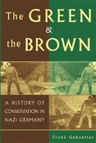 Frank Uekoetter, Frank Uekötter - Green and the Brown
