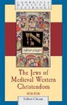 Robert Chazan, Robert (New York University) Chazan, Chazan Robert - Jews of Medieval Western Christendom