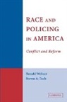 Steven Tuch, Steven A. Tuch, Steven A. (George Washington University Tuch, Ronald Weitzer, Ronald (George Washington University Weitzer, Ronald Tuch Weitzer - Race and Policing in America