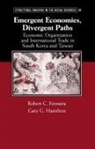 Nicole Woolsey Biggart, Robert C Feenstra, Robert C. Feenstra, Robert C. Hamilton Feenstra, Gary G Hamilton, Gary G. Hamilton... - Emergent Economies, Divergent Paths