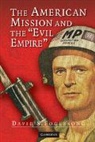 David S. Foglesong, David S. (Associate Professor Foglesong, Foglesong David S. - American Mission and the ''Evil Empire''