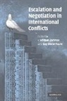 I. Faure William Zartman, I. William Zartman, I. William (The Johns Hopkins University) Zartman, I. William Faure Zartman, Guy Olivier Faure, I. William Zartman - Escalation and Negotiation in International Conflicts