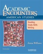 Jessica Williams - Academic Encounters: American Studies Student''s Book