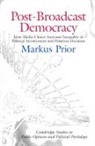 Markus Prior, Markus (Assistant Professor Prior - Post-Broadcast Democracy