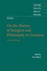 Heinrich Heine, Terry Pinkard, Terry P. Pinkard, Terry Pinkard, Terry P. Pinkard - Heine: ''On the History of Religion and Philosophy in Germany''