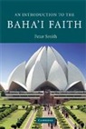 Peter Smith - Introduction to the Baha''i Faith