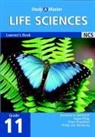 Annemarie Gebhardt, Annemarie Pillay Gebhardt, Annemarie Preethlall Gebhardt, Sagie Pillay, Peter Preethlall, Philip van Rensburg... - Study and Master Life Sciences Grade 11 Learner''s Book