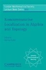 Andrew Ranicki, Andrew (University of Edinburgh) Ranicki, Andrew Ranicki, Andrew (University of Edinburgh) Ranicki - Noncommutative Localization in Algebra and Topology