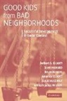 Delbert S. Elliott, Delbert S. Menard Elliott, Scott Menard, Scott William Menard, Bruce Rankin - Good Kids From Bad Neighborhoods