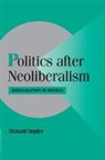 Richard Snyder, Richard (Brown University Snyder - Politics After Neoliberalism