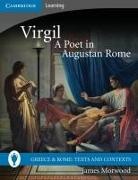 James Morwood - Virgil, a Poet in Augustan Rome