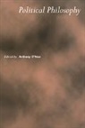 &amp;apos, Anthony hear, O&amp;apos, Anthony O'Hear, Anthony O''''hear, Anthony O'Hear - Political Philosophy