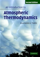 Anastasios Tsonis, Anastasios A. Tsonis - Introduction to Atmospheric Thermodynamics