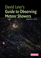 David Levy, David H. Levy - David Levy''s Guide to Observing Meteor Showers