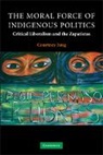 Courtney Jung, Courtney (New School for Social Research Jung, Jung Courtney - Moral Force of Indigenous Politics
