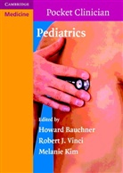 Howard Bauchner, Howard Vinci Bauchner, Howard Bauchner, Melanie Kim, Robert Vinci, Robert J. Vinci - Pediatrics