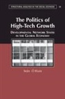 &amp;apos, O&amp;apos, Sean O'Riain, Sean (National University of Ireland O'Riain, Sean O''riain, Sean (National University of Ireland O''riain... - Politics of High Tech Growth