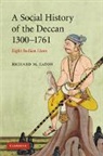 Richard M. Eaton, Richard Maxwell Eaton - Social History of the Deccan, 1300-1761