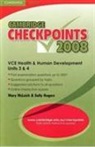 Mary McLeish, Mary (Eumemmering Secondary College) McLeish, Mary (Eumemmering Secondary College) Roge Mcleish, Mary Rogers Mcleish, Sally Rogers - Cambridge Checkpoints Vce Health and Human Development Units 3 and 4