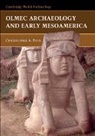 Christopher Pool, Christopher (University of Kentucky) Pool, Christopher A. Pool - Olmec Archaeology and Early Mesoamerica