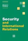 Edward A. Kolodziej - Security and International Relations