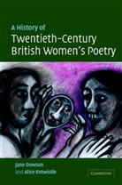 Jane Dowson, Jane (De Montfort University Dowson, Jane Entwhistle Dowson, Alice Entwistle - History of Twentieth-Century British Women''s Poetry