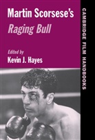 Kevin Hayes, Kevin J. Hayes, Kevin J. (University of Central Oklahoma) Hayes, Kevin J. Hayes - Martin Scorsese''s Raging Bull