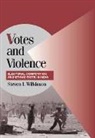 Steven Wilkinson, Steven I. Wilkinson, Steven I. (Professor of Political Scien Wilkinson - Votes and Violence