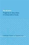 Eva Micheler, Eva (London School of Economics and Poli Micheler, Eva (London School of Economics and Political Science) Micheler - Property in Securities