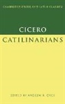 Marcus Tullius Cicero, Andrew R. Dyck - Cicero: Catilinarians
