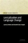Laurel J. Brinton, Laurel J. (University of British Columbia Brinton, Laurel J. Traugott Brinton, Brinton Laurel J., Elizabeth Closs Traugott, Elizabeth Closs Traugott - Lexicalization and Language Change