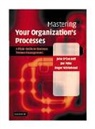 &amp;apos, John Pyke connell, John O'Connell, John Pyke O''connell, O'Connell John, John Pyke... - Mastering Your Organization''s Processes