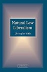Christopher Wolfe, Christopher (Marquette University Wolfe - Natural Law Liberalism