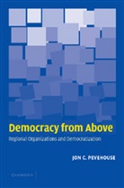 Jon C. Pevehouse, Jon C. (University of Wisconsin Pevehouse - Democracy From Above