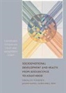 Lea (University of Jyvaskyla Pulkkinen, Lea Kaprio Pulkkinen, Jaakko Kaprio, Lea Pulkkinen, Richard Rose, Richard J. Rose - Socioemotional Development and Health From Adolescence to Adulthood