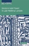 Frank Rexroth, Frank (Georg-August-Universitat Rexroth - Deviance and Power in Late Medieval London