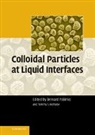 Bernard P. (University of Hull) Horozov Binks, Bernard P. Horozov Binks, Bernie Horozov Binks, Bernard P. Binks, Binks Bernard P., Tommy S. Horozov... - Colloidal Particles At Liquid Interfaces