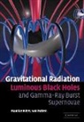 Maurice H. P. M. van Putten, Maurice H.p.m.van Putten, Maurice H. P. M. Van Putten, Maurice H. P. M. (Massachusetts Instit Van Putten, van Putten Maurice H. P. M. - Gravitational Radiation, Luminous Black Holes and Gamma Ray Burst
