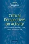 Newton Elhammoumi Duarte, Peter Sawchuk, Peter (University of Toronto) Duarte Sawchuk, Newton Duarte, Newton (Universidade Estadual Paulista Duarte, Mohamed Elhammoumi... - Critical Perspectives on Activity