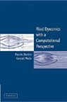 P. A. Medic Durbin, Paul A Durbin, Paul A. Durbin, Paul A. (Stanford University Durbin, Paul A. Medic Durbin, Durbin Paul A.... - Fluid Dynamics With a Computational Perspective