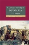 R. J. Crampton, R. J. (University of Oxford) Crampton - Concise History of Bulgaria